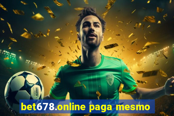 bet678.online paga mesmo